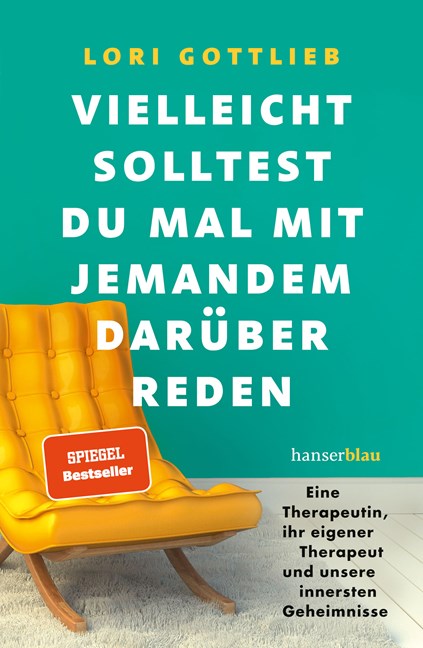 Buchcover zu Vielleicht solltest du mal mit jemandem darüber reden von Lori Gottlieb